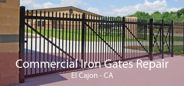 Commercial Iron Gates Repair El Cajon - CA