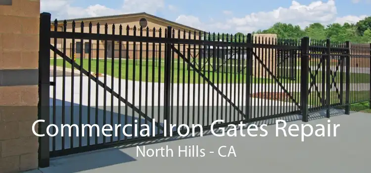 Commercial Iron Gates Repair North Hills - CA