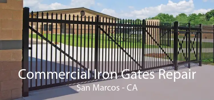 Commercial Iron Gates Repair San Marcos - CA