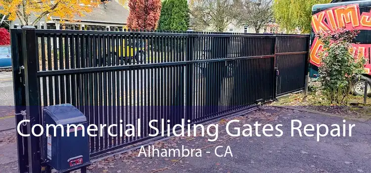 Commercial Sliding Gates Repair Alhambra - CA