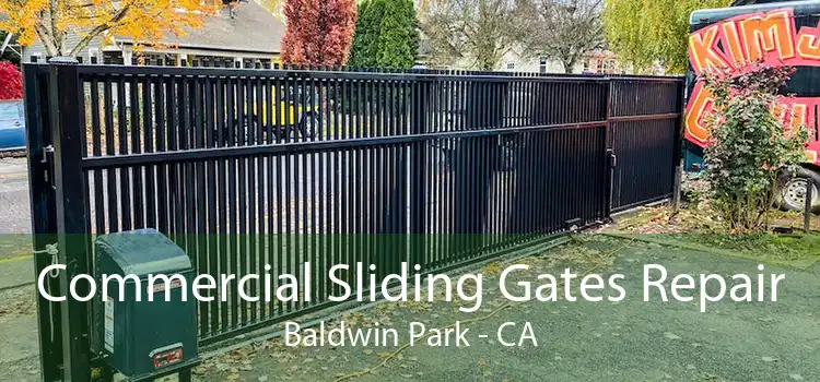 Commercial Sliding Gates Repair Baldwin Park - CA