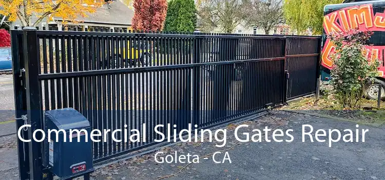 Commercial Sliding Gates Repair Goleta - CA