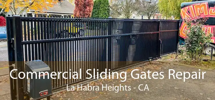 Commercial Sliding Gates Repair La Habra Heights - CA