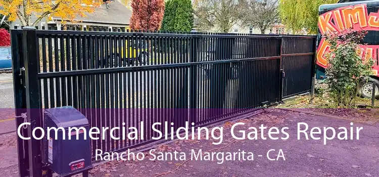 Commercial Sliding Gates Repair Rancho Santa Margarita - CA