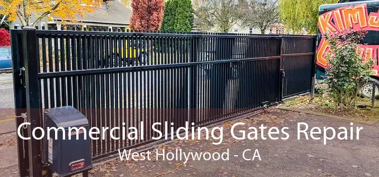 Commercial Sliding Gates Repair West Hollywood - CA