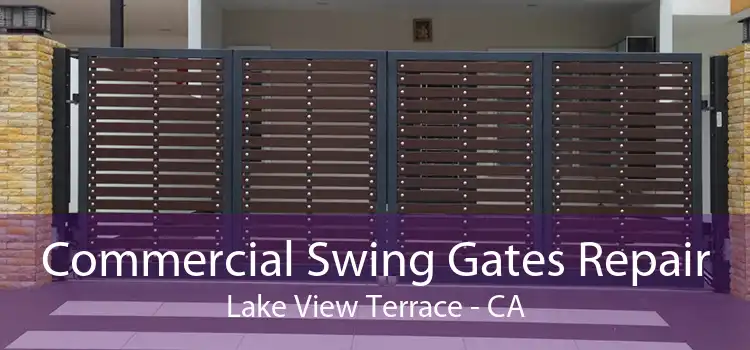 Commercial Swing Gates Repair Lake View Terrace - CA