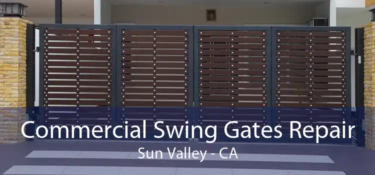 Commercial Swing Gates Repair Sun Valley - CA