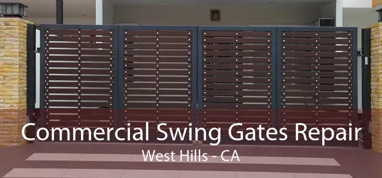 Commercial Swing Gates Repair West Hills - CA